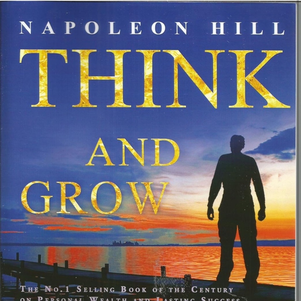Book- Think and Grow Rich by Napoleon Hill
